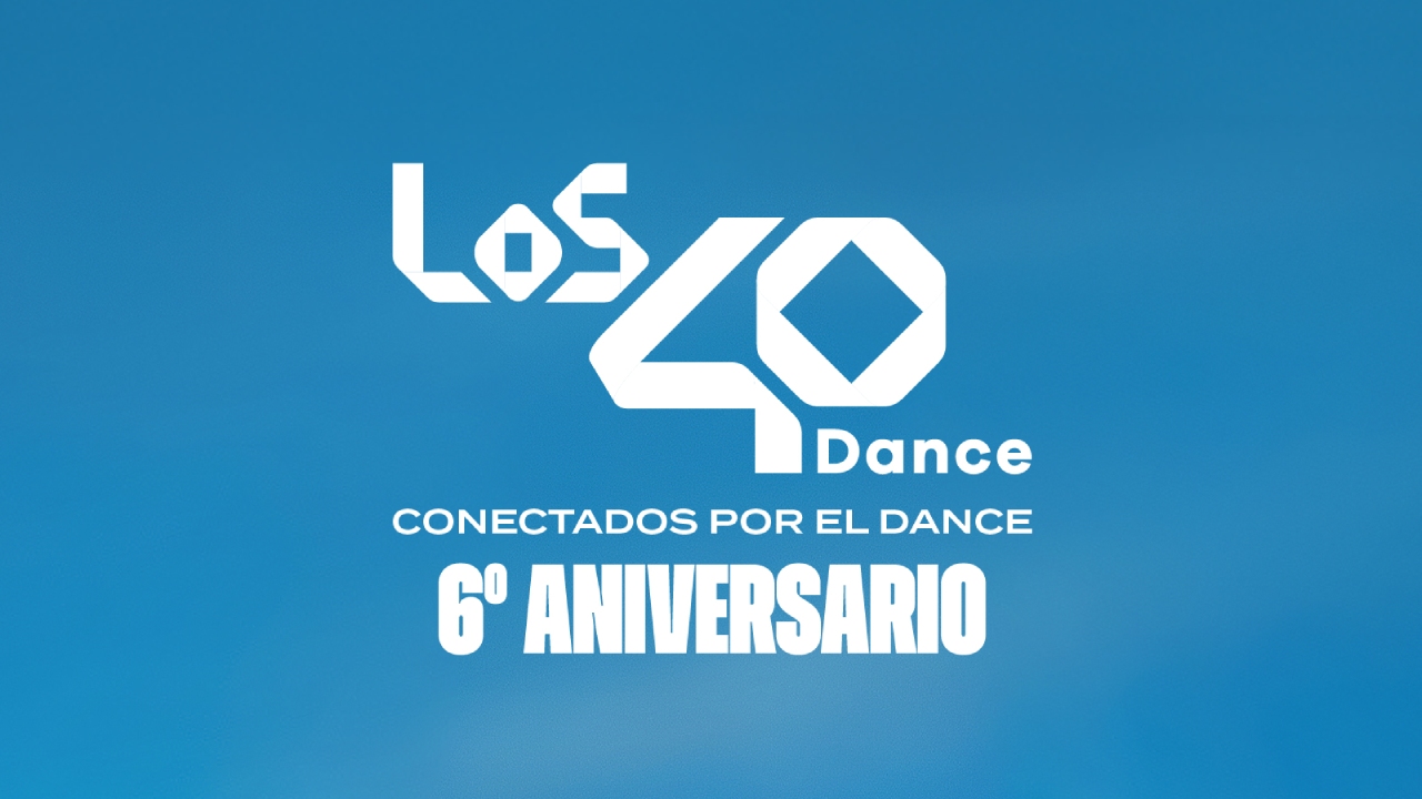 Los 40 Dance 6ª Aniversario